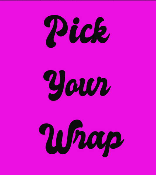 Pick Your Wrap